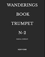 WANDERINGS BOOK TRUMPET N-2: NEW YORK 