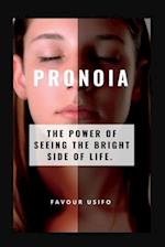 Pronoia: The Power of Seeing the Bright Side of Life 