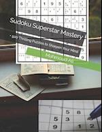 Sudoku Superstar Mastery: + 500 Thrilling Puzzles to Sharpen Your Mind 