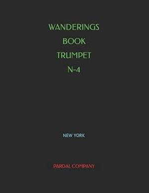 WANDERINGS BOOK TRUMPET N-4: NEW YORK