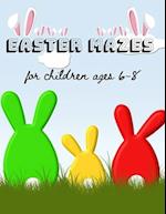 Easter Mazes: big sized mazes for children ages 6-8 