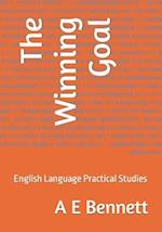 The Winning Goal: English Language Practical Studies 