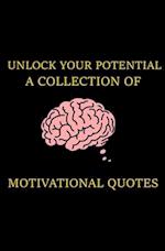 Unlock Your Potential: A Collection of Motivational Quotes 