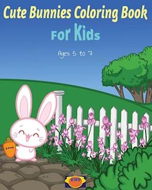 Cute Bunnies Coloring Book for Kids: Coloring Book