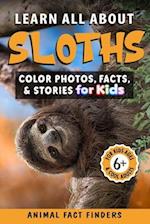 Learn All About Sloths: Color Photos, Facts, and Stories for Kids 