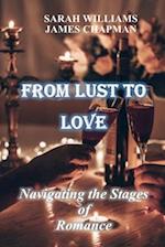 From Lust to Love: Navigating the Stages of Romance 