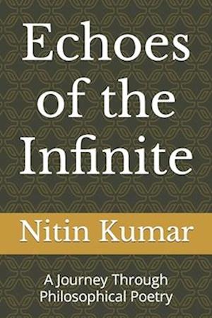 Echoes of the Infinite: A Journey Through Philosophical Poetry