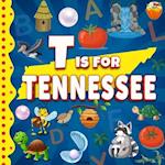 T is for Tennessee: The Volunteer State Alphabet Book For Kids | Learn ABC & Discover America States 