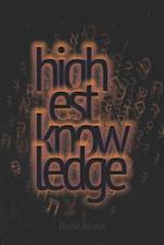 Highest Knowledge Ever 