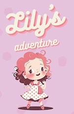 The Adventures of Lily: A Brave and Curious Girl 