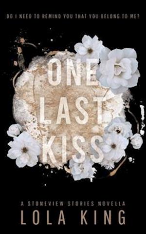 One Last Kiss: A Stoneview Stories Novella