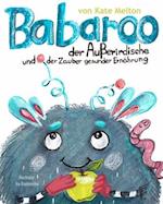 Babaroo der Außerirdische und der Zauber gesunder Ernährung