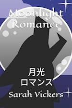 Moonlight Romance &#26376;&#20809;&#12398;&#12525;&#12510;&#12531;&#12473;