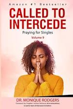 Called to Intercede: Volume 9: Praying for Singles 