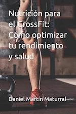 Nutrición para el CrossFit