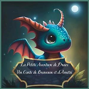 La Petite Aventure de Draco