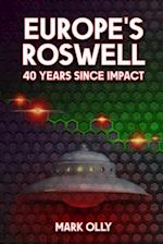 Europe's Roswell: 40 Years Since Impact 
