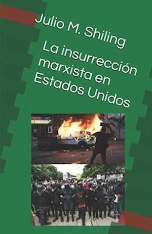 La insurrección marxista en Estados Unidos