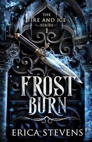 Frost Burn (The Fire and Ice Series, Book 1)