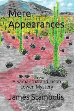 Mere Appearances : A Samantha and Jacob Lowen Mystery