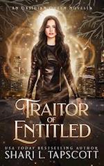 Traitor of the Entitled: An Obsidian Queen Novella 