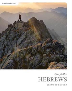 Hebrews - Storyteller - Bible Study Book