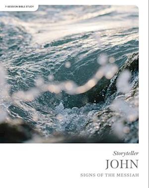 John - Storyteller - Bible Study Book