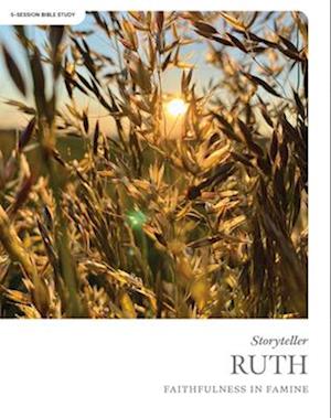 Ruth - Storyteller - Bible Study Book