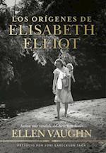 Los Orígenes de Elizabeth Elliot