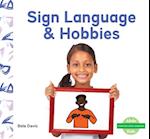 Sign Language & Hobbies