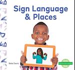 Sign Language & Places