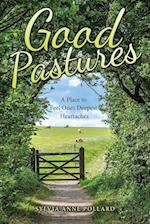 Good Pastures: A Place to Feel Ones Deepest Heartaches 