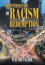 The Intersection of Racism & Redemption