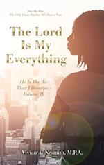 The Lord Is My Everything: He Is The Air That I Breathe - Volume IV 