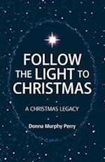 Follow the Light to Christmas