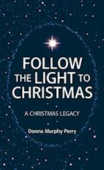 Follow the Light to Christmas