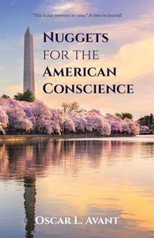 Nuggets for the American Conscience: "This is our moment in time." A time to journal!