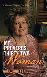 My Proverbs Thirty-Two Woman: A Woman a Husband Can Trust 