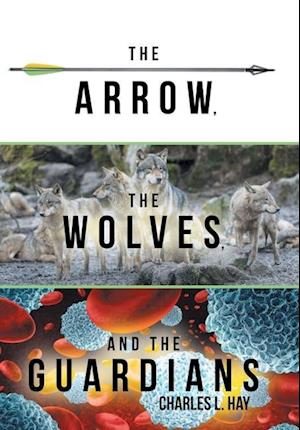 The Arrow, the Wolves, and the Guardians