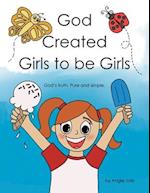 God Created Girls to be Girls