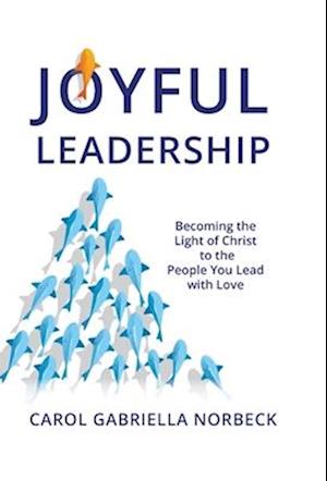 Joyful Leadership