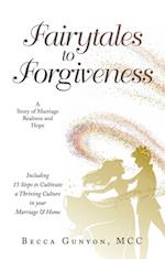 Fairytales to Forgiveness