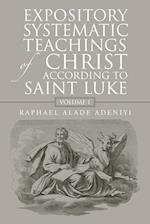 Expository Systematic Teachings of Christ According to Saint Luke