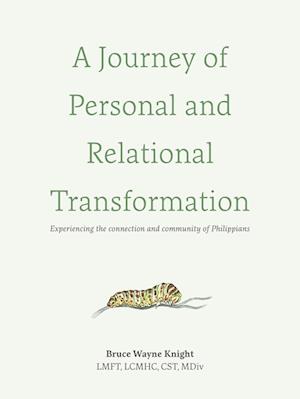 A Journey of Personal and Relational Transformation