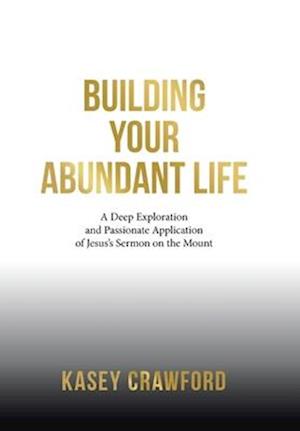 Building Your Abundant Life