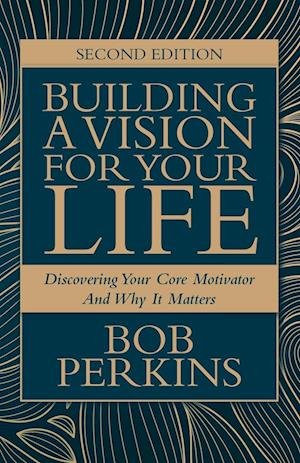 Building A Vision For Your Life