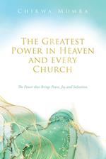 The Greatest Power in Heaven and every Church