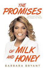 The Promises of Milk and Honey