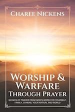 Worship & Warfare Through Prayer