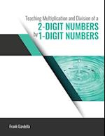 Teaching Multiplication and Division of a Two Digit Number by a One Digit Number